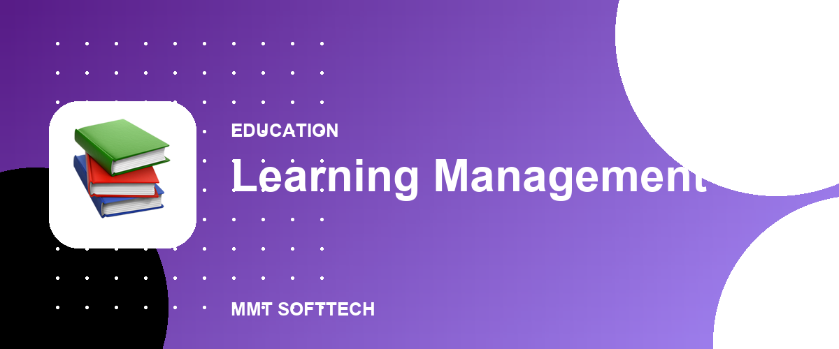 Learning Management System